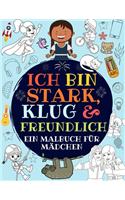 Ich bin stark, klug & freundlich