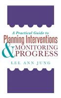 A Practical Guide to Planning Interventions and Monitoring Progress