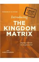 Introducing the Kingdom Matrix