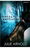 Nothing Ventured