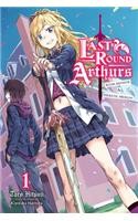 Last Round Arthurs, Vol. 1 (light novel)
