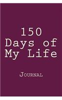 150 Days of My Life: Journal