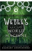 Webley and The World Machine