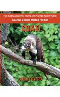 Coati: Fun and Fascinating Facts and Photos about These Amazing & Unique Animals for Kids