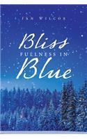 Bliss Fullness in Blue