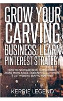 Grow Your Carving Business