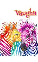 Vaughn: Rainbow Zebras, Personalized Journal, Diary, Notebook, 105 Lined Pages, Christmas, Birthday, Friendship Gifts for Girls, Teens and Women, Book Size 8 1/2 X 11: Rainbow Zebras, Personalized Journal, Diary, Notebook, 105 Lined Pages, Christmas, Birthday, Friendship Gifts for Girls, Teens and Women, Book Size 