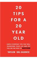 20 Tips For A 20 Year Old