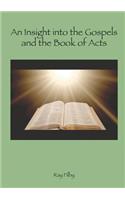 An Appreciaton of the Gospels and the Book of Acts