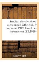 Syndicat Des Cheminots Alençonnais Officiel Du 9 Novembre 1919. Sur La Réglementation Du: Travail Des Mécaniciens, Chauffeurs Et Agents Des Trains