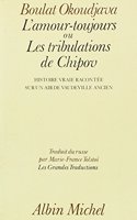 Amour Toujours, Ou Les Tribulations de Chipov (L')