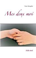 Mes deux moi: Aide moi