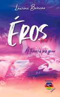 Éros - tome 1: À travers ses yeux