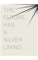 Future Has a Silver Lining - Genealogies of Glamour