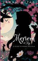 Meriem et Mia - Le secret du Monde Tentateur