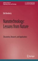 Nanotechnology, Lessons from Nature: Discoveries, Research and Applications