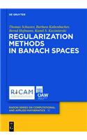 Regularization Methods in Banach Spaces: (10 Radon Series on Computational and Applied Mathematics)