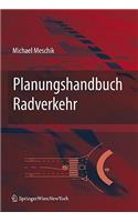 Planungshandbuch Radverkehr: (German)