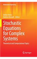 Stochastic Equations for Complex Systems