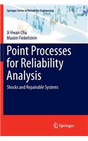 Point Processes for Reliability Analysis