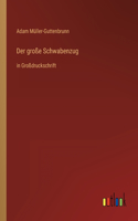 große Schwabenzug