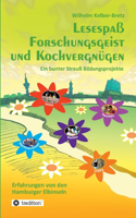 Lesespaß Forschungsgeist und Kochvergnügen