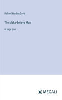 Make-Believe Man