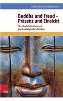 Buddha Und Freud - Prasenz Und Einsicht