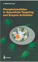 Phosphoinositides in Subcellular Targeting and Enzyme Activation
