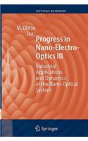 Progress in Nano-Electro Optics III