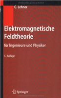 Elektromagnetische Feldtheorie: Fa1/4r Ingenieure Und Physiker