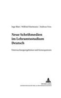 Neue Schriftmedien Im Lehramtsstudium Deutsch