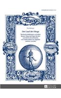 Der Lauf Der Dinge. Wechselverhaeltnisse Zwischen Raum, Ding Und Figur Bei Der Narrativen Konstitution Von Anderwelten Im «Wigalois» Und Im «Lanzelet»