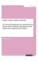 Entwicklungsstand der südasiatischen Länder Indien, Pakistan, Bangladesch und Nepal. Eine vergleichende Analyse