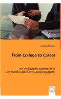 From College to Career - The Employment Experiences of