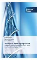Study On Metalloporphyrins
