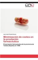Minimizacion de Costes En La Prestacion Farmaceutica