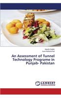 Assessment of Tunnel Technology Programe in Punjab- Pakistan
