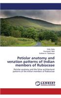 Petiolar anatomy and venation patterns of Indian members of Rubiaceae