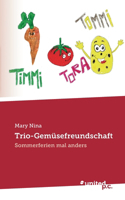 Trio-Gemüsefreundschaft