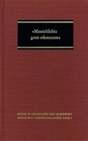 Minnichlichiu Gotes Erkennusse: Studien Zur Fruhen Abendlandischen Mystiktradition. Heidelberger Mystiksymposium Vom 16. Januar 1989(I/7 Mystik in Geschichte Und Gegenwart)