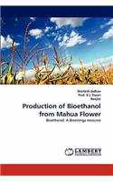 Production of Bioethanol from Mahua Flower