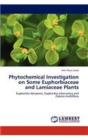 Phytochemical Investigation on Some Euphorbiaceae and Lamiaceae Plants