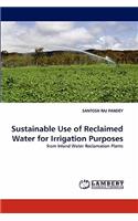 Sustainable Use of Reclaimed Water for Irrigation Purposes