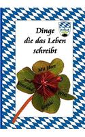 Dinge Die Das Leben Schreibt