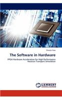 The Software in Hardware