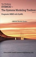 Sysmod - The Systems Modeling Toolbox - Pragmatic Mbse with Sysml: (English)