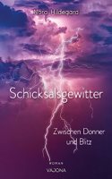 Schicksalsgewitter - Zwischen Donner und Blitz