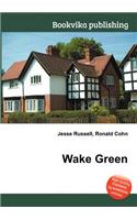 Wake Green