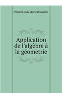 Application de l'algèbre à la géometrie